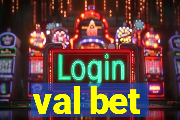 val bet